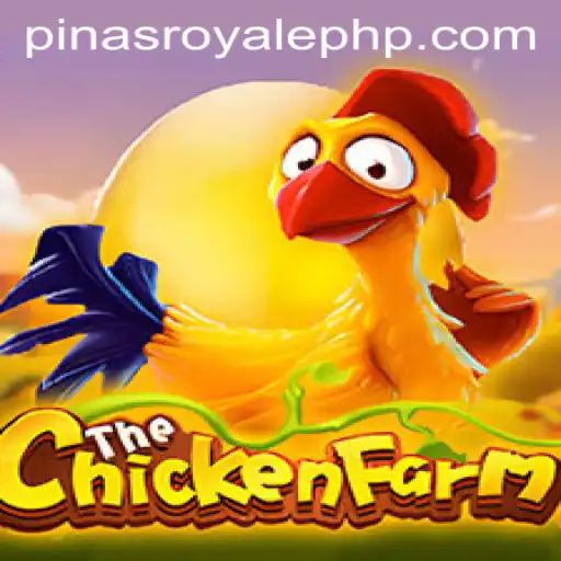 Unveiling ChickenFarm: A Fresh Take on PinasRoyale