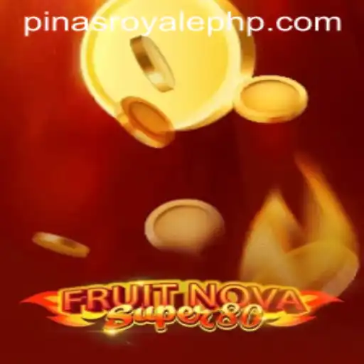 Discover the Exciting World of FruitNovaSuper80 with PinasRoyale