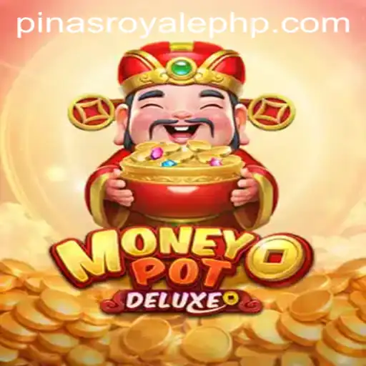 Explore MoneyPotDELUXE: The Ultimate PinasRoyale Experience
